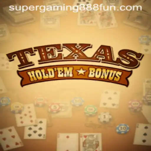 The Thrilling World of Texas Holdem Bonus and SuperGaming888